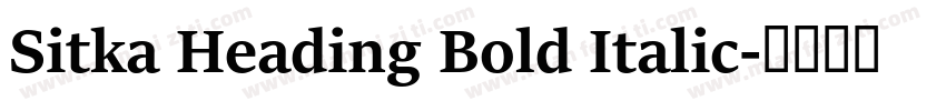Sitka Heading Bold Italic字体转换